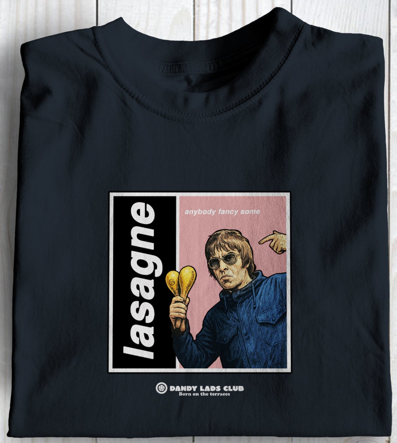 Anybody Fancy Some Lasagne Oasis Themed T Shirt