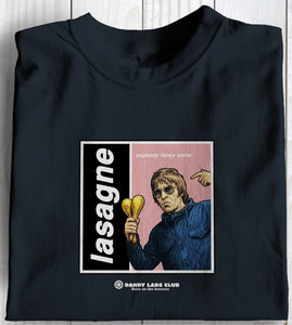 Anybody Fancy Some Lasagne Oasis Themed T Shirt