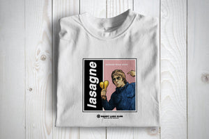 Anybody Fancy Some Lasagne Oasis Themed T Shirt