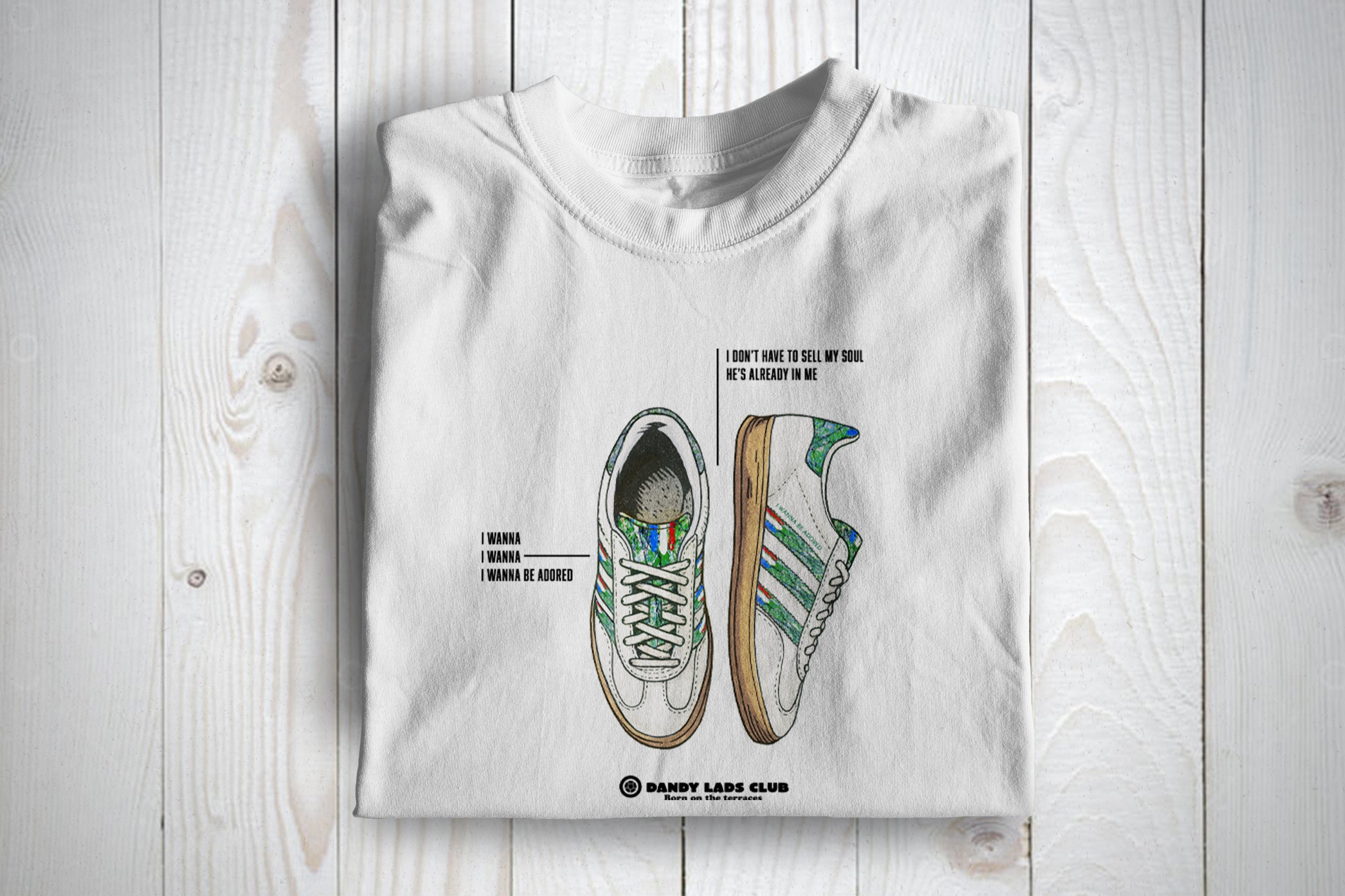 I Wanna Be Adored Football Casuals Awayday T shirt