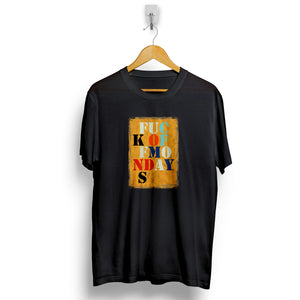 Football Casuals Fuck Off Mondays T Shirt