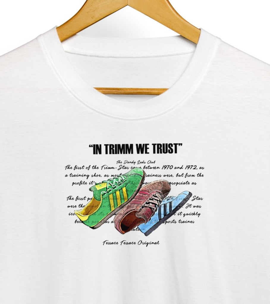 IN TRIMM WE TRUST 80s Football Casuals Subculture Awaydays T Shirt